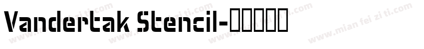 Vandertak Stencil字体转换